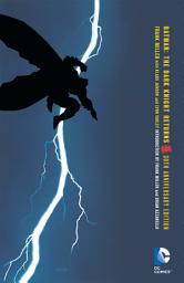 Icon image Batman: The Dark Knight Returns 30th Anniversary Edition