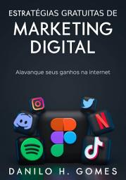 Icon image Estratégias Gratuitas de Marketing Digital: Alavanque seus ganhos na internet