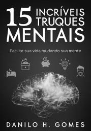 Icon image 15 Incríveis Truques Mentais: Facilite sua vida mudando sua mente