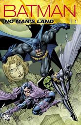 Icon image Batman: No Man's Land Vol. 1 (New Edition)