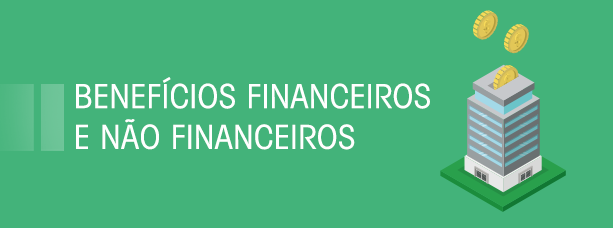 Beneficios financeiros e não financeiros